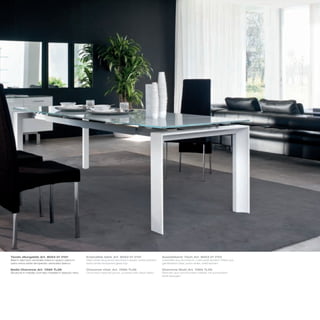 Tavolo allungabile_Art. 8053 01 V101                     Extendible table_Art. 8053 01 V101                    Ausziehbarer Tisch_Art. 8053 01 V101
Basi in alluminio verniciato bianco opaco; piano in      Matt white lacquered aluminium bases; white painted   Unterteile aus Aluminium, matt weiß lackiert; Platte aus
vetro extra white temperato verniciato bianco            extra white tempered glass top                        gehärtetem Glas, extra white, weiß lackiert

Sedia Charonne_Art. 7265 TL26                            Charonne chair_Art. 7265 TL26                         Charonne Stuhl_Art. 7265 TL26
Struttura in metallo cromato rivestita in tessuto nero   Chromed metal structure, covered with black fabric    Rahmen aus verchromtem Metall, mit schwarzem
                                                                                                               Stoff bezogen
 