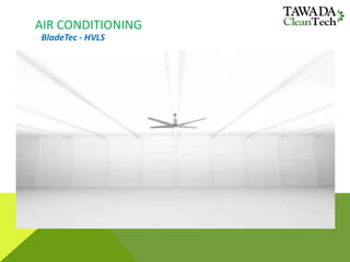 AIR CONDITIONING
BladeTec - HVLS
 