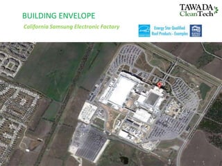 BUILDING ENVELOPE
California Samsung Electronic Factory
 
