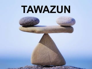 TAWAZUN
 