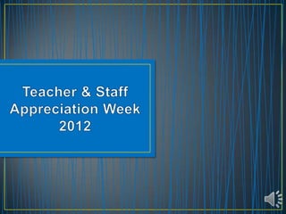 MTI - Teacher Appreciation Week 2012