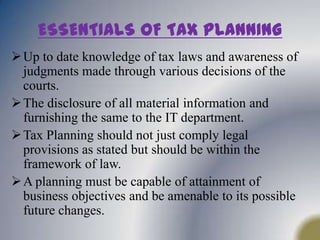An assessee guilty of tax evasion is punishable under the relevant laws.TAX AVOIDANCEThere is a thin line of difference between Tax Avoidance and Tax Planning.