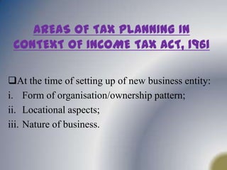 Tax Avoidance is done in such a manner that no infringement of taxation laws and by taking full advantage of loopholes to attract least incidence of tax.