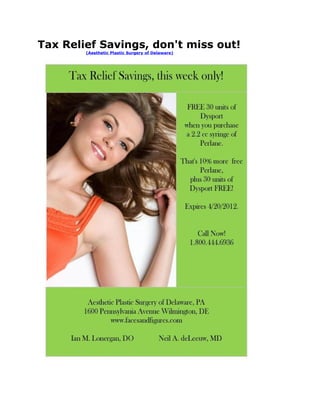 Tax Relief Savings, don't miss out!
        (Aesthetic Plastic Surgery of Delaware)
 
