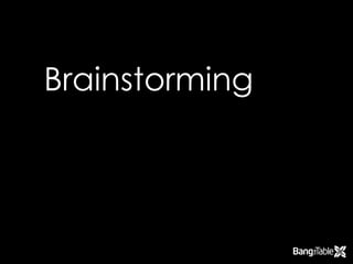 Brainstorming