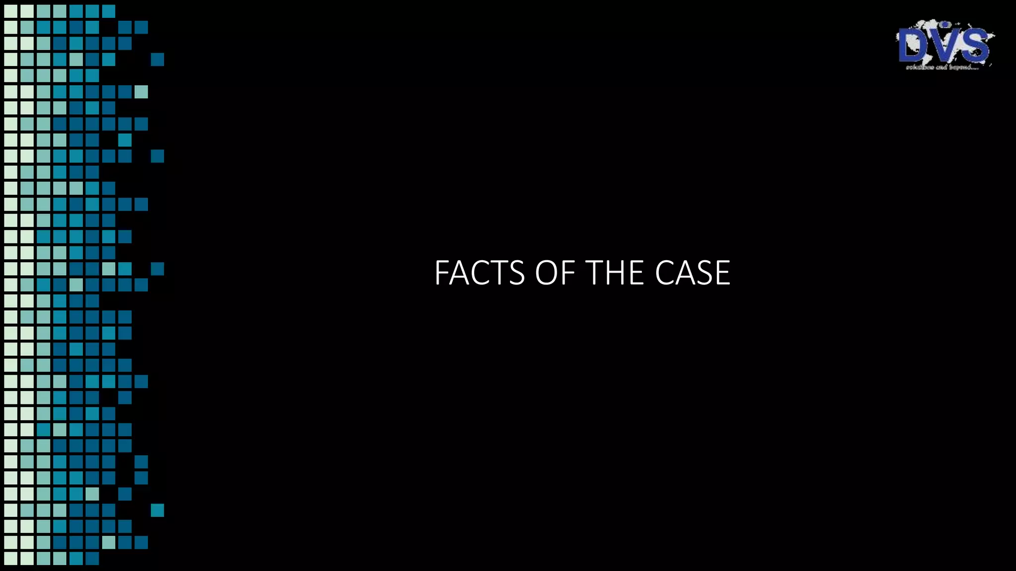 FACTS OF THE CASE
 