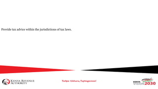 Provide tax advice within the jurisdictions of tax laws.
 