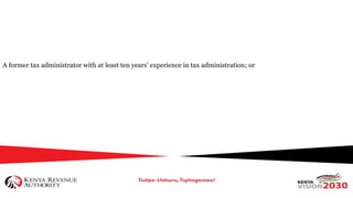 A former tax administrator with at least ten years’ experience in tax administration; or
 