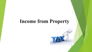 Income from Property
1
 