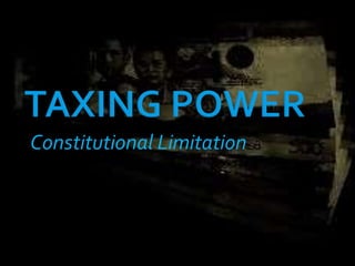 Constitutional Limitation
 