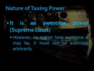  It is an awesome power
(Supreme Court)
 However, no matter how awesome it
may be, it must not be exercised
arbitrarily.
 