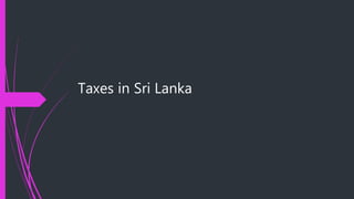 Taxes in Sri Lanka
 