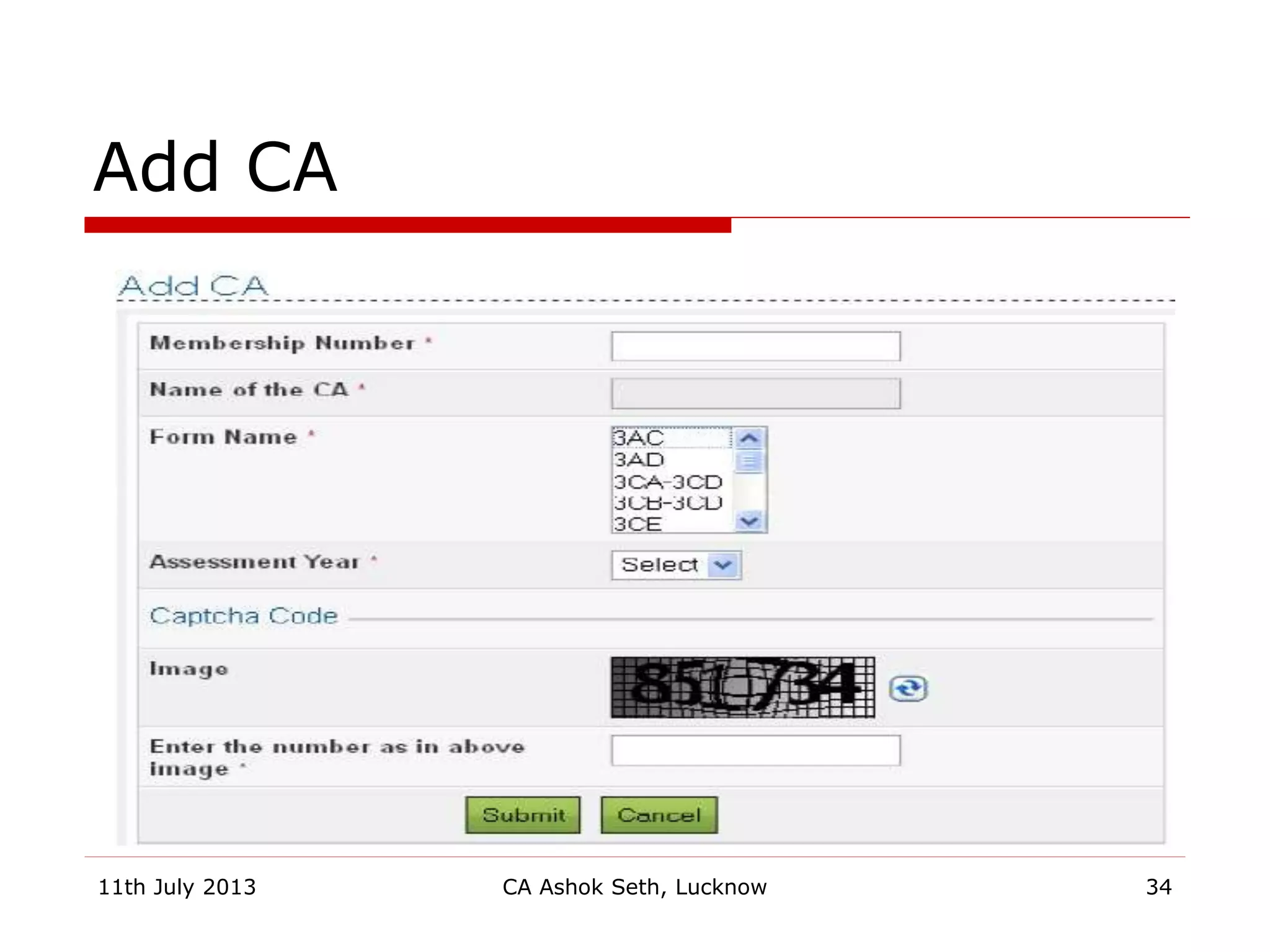 Add CA
11th July 2013 CA Ashok Seth, Lucknow 34
 