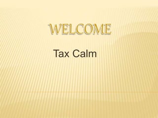 Tax Calm
 