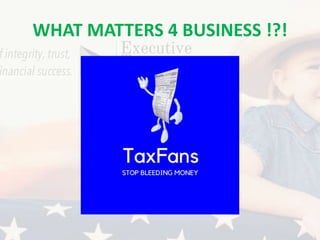 WHAT MATTERS 4 BUSINESS !?!
 
