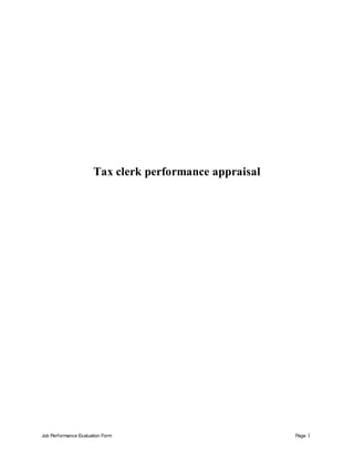 Job Performance Evaluation Form Page 1
Tax clerk performance appraisal
 