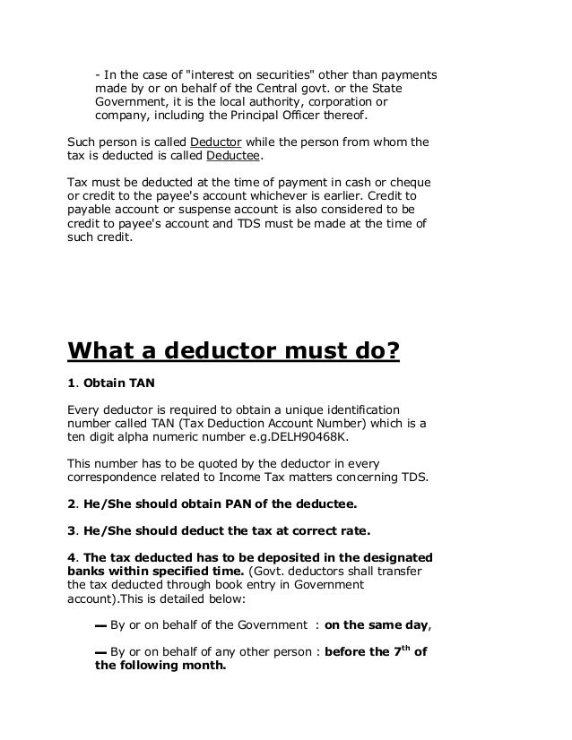 tax deducted at source Such withholding is known as tds or tax deduction at source is a method of tax collection whereby a percentage of certain payments is withheld by the person. tax deducted at source Such withholding is known as tds or tax deduction at source is a method of tax collection whereby a percentage of certain payments is withheld by the person.