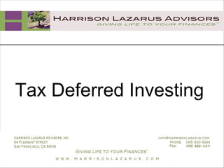 Tax Deferred Investing
 