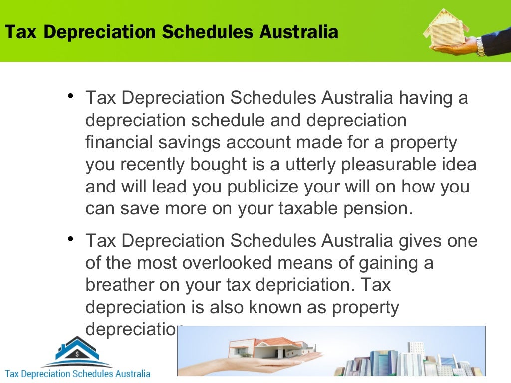 Tax Depreciation Schedules Australia for claiming the deductions.