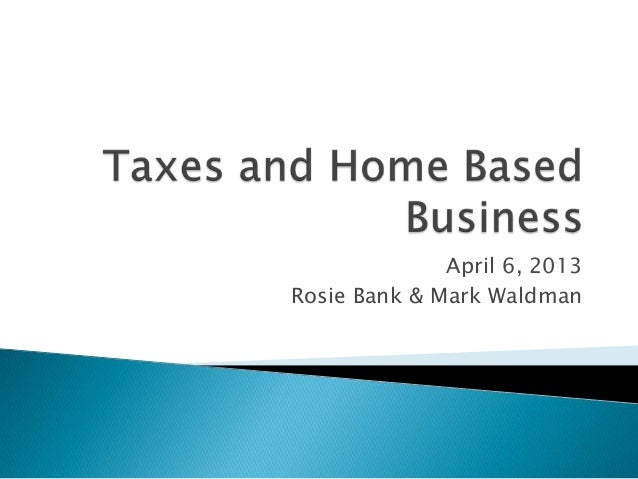 taxes and home based business taxes and home based business