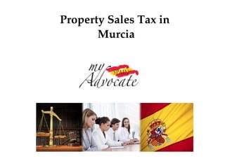 Property Sales Tax in Murcia 