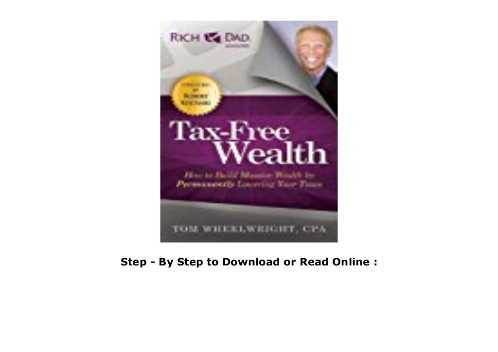 (Book) TaxFree Wealth How to Build Massive Wealth by Permanently Lo…