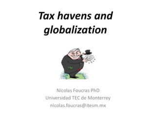 Tax havens and
globalization
 