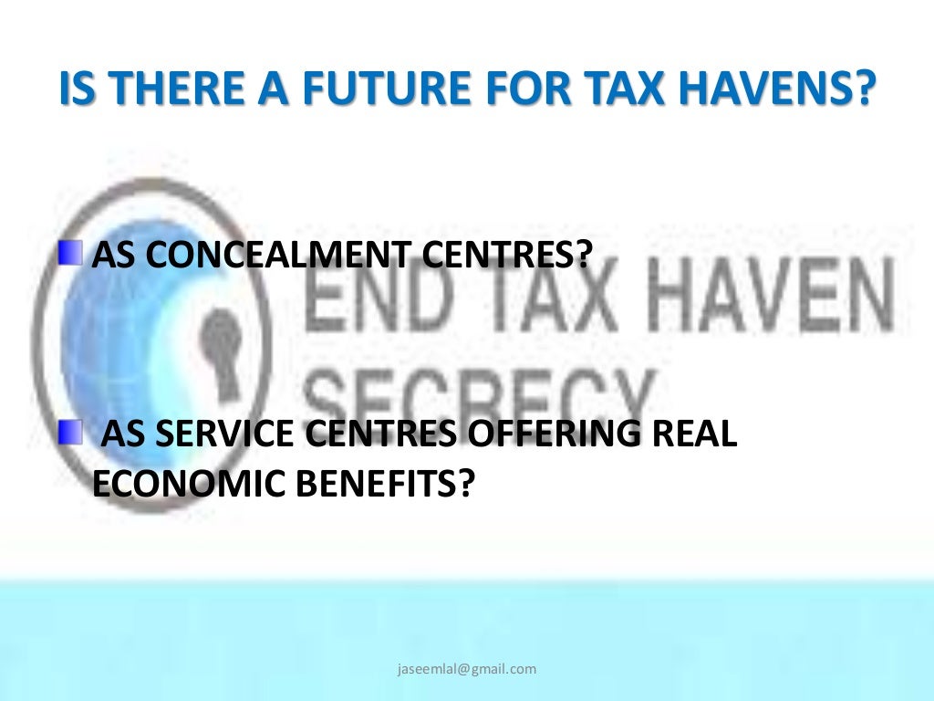 Tax Havens , Major Tax Havens around the world.