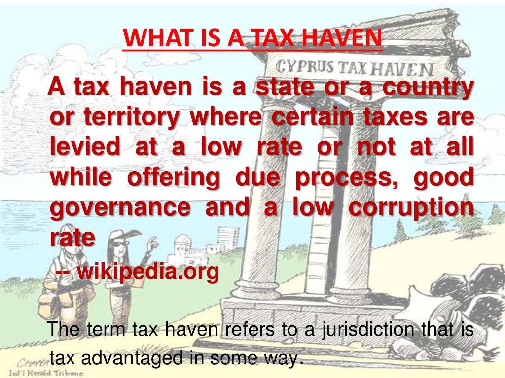 Tax Havens , Major Tax Havens around the world.