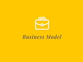 Business Model
 