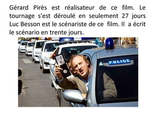 Gérard Pirès est réalisateur de ce film. Le
tournage s'est déroulé en seulement 27 jours
Luc Besson est le scénariste de c...