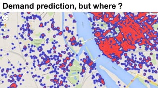 Demand prediction, but where ?
 