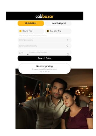 All India Cab Service
*For Multiple Stops, Choose Round Trip
Search Cabs
Outstation Local / Airport
Round Trip One Way Trip
Enter pickup city 
Enter destination city 
἞἟ +91

Enter mobile number

No over­pricing
Cheapest costs | Competitive prices
Pay as you go
 