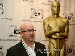 Won Oscar. Another 8 wins & 2 nominations