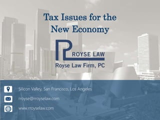 Tax Issues for the New Economy