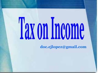 [email_address] Tax on Income 