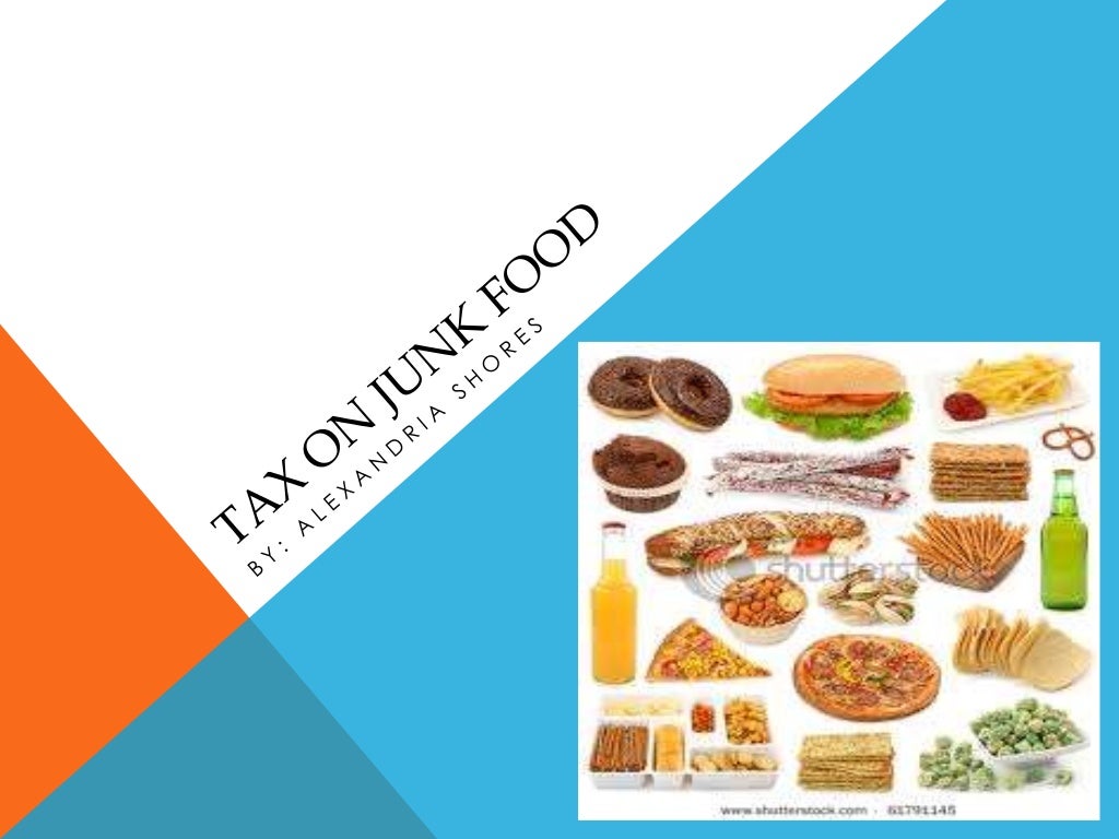 Tax on junk food revised.