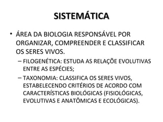 Biologia - Sistemática dos Seres Vivos  Exame Nacional 1ª Fase 2014 