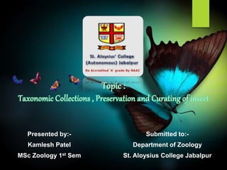Presented by:-
Kamlesh Patel
MSc Zoology 1st Sem
Submitted to:-
Department of Zoology
St. Aloysius College Jabalpur
 