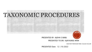 PRESENTED BY: AJISHA S BABU
PRESENTED TO:DR. VIJAYASREE MAM
ASSISTANT PROFESSOR FMNC COLLEGE KOLLAM
PRESENTED Date: 12 /10/2022
 