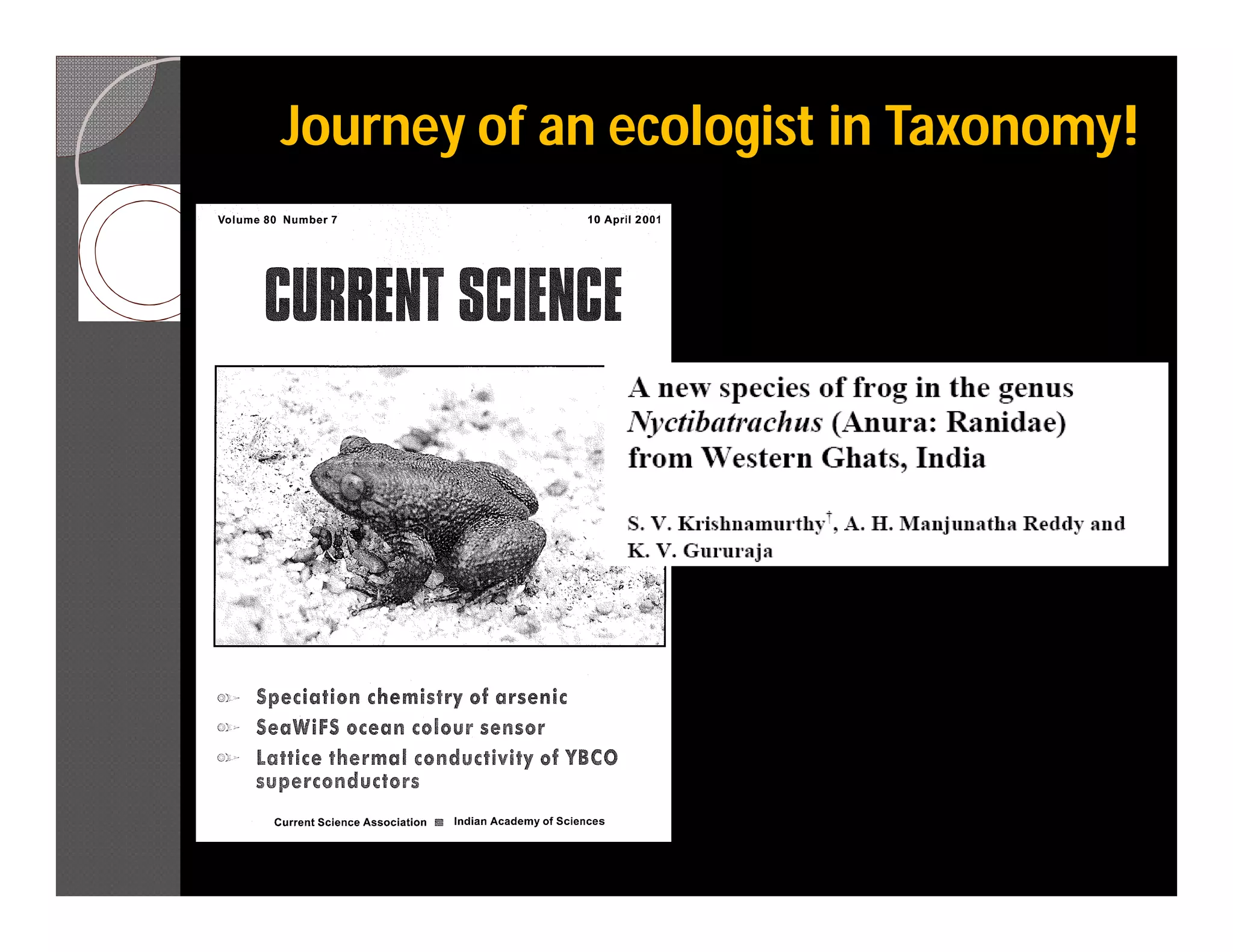 Journey of an ecologist in Taxonomy!
 