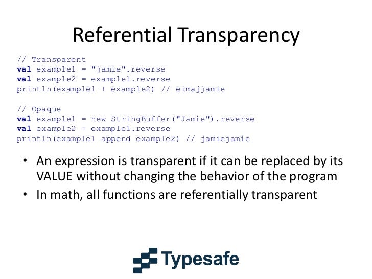 Referential Transparency// Transparentval example1