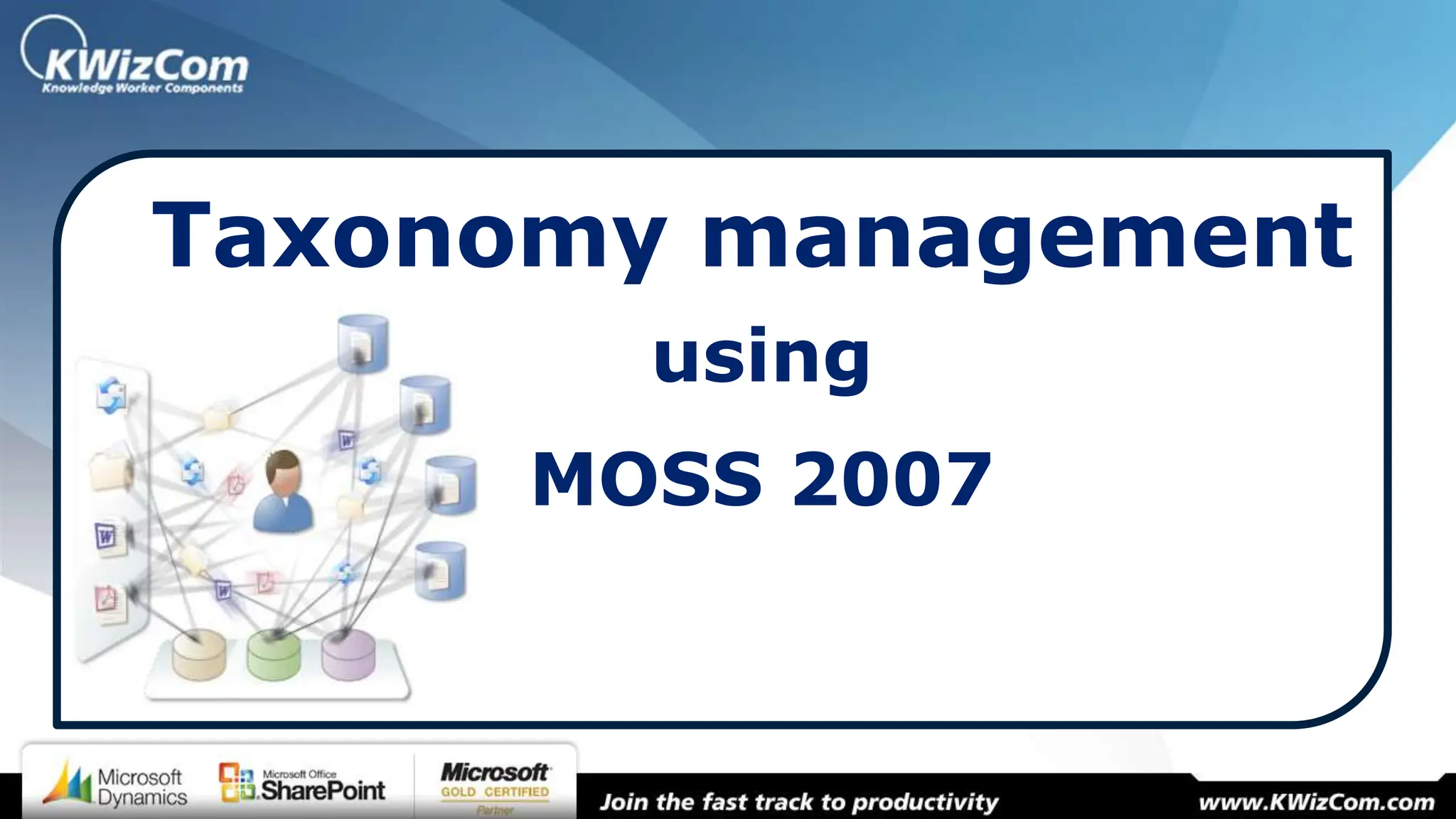 Taxonomy Management Using Moss 2007 By K Wiz Com