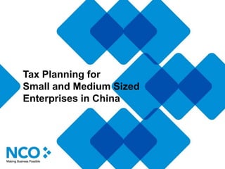 Tax Planning for Small and Medium Sized Enterprises in China 