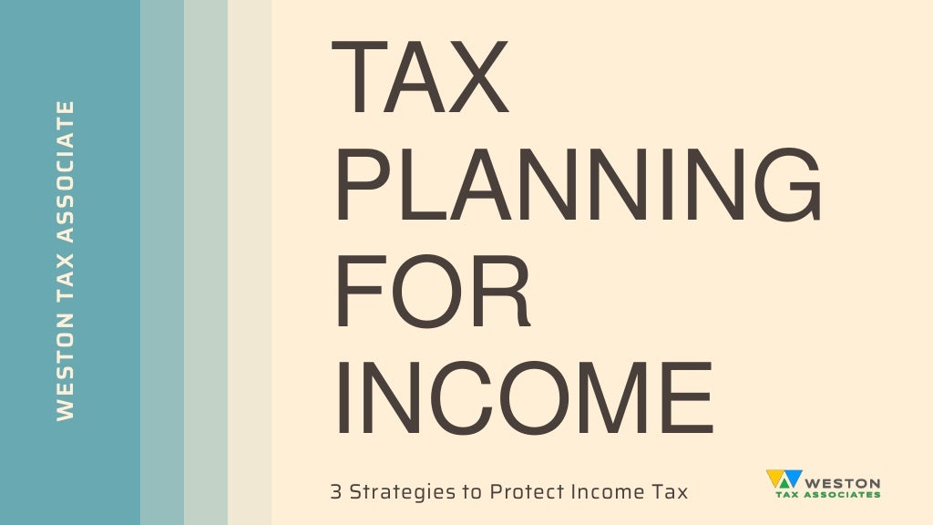 Tax Planning for 3 Strategies to Protect Tax Weston Tax