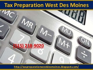 Tax Preparation West Des Moines
http://taxpreparationwestdesmoines.blogspot.com/
(515) 218-9020
 