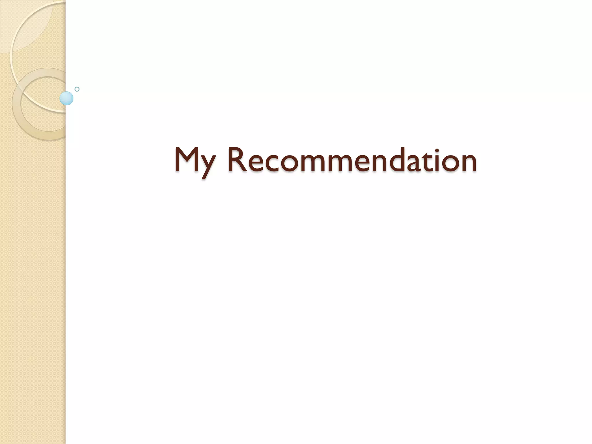 My Recommendation