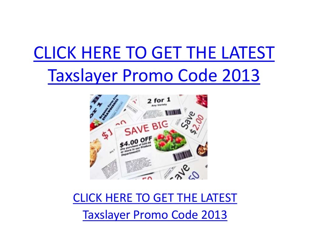 Taxslayer Promo Code 2013 Taxslayer Promo Code 2013