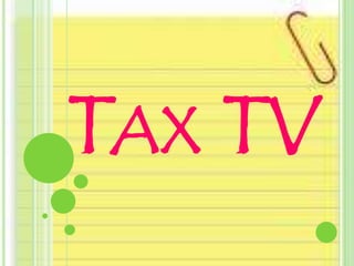 TAX TV
 