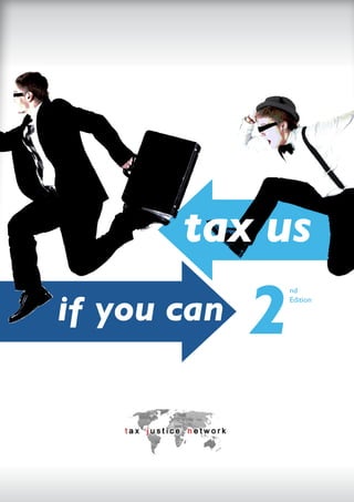 tax us

             2
                 nd


if you can
                 Edition
 